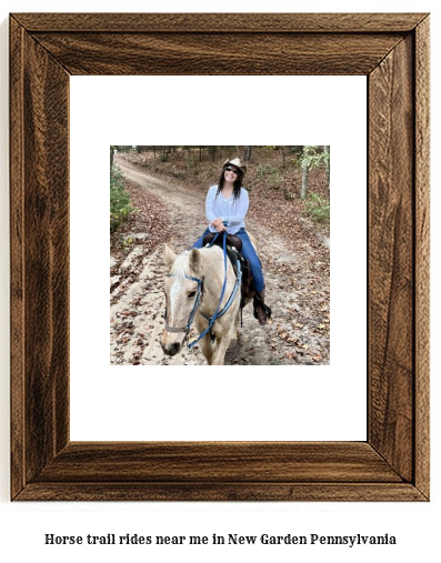 horse trail rides near me in New Garden, Pennsylvania